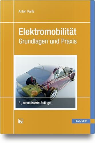 Elektromobilität: Grundlagen und Praxis