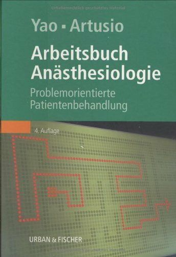 Anästhesiologie: Problemorientierte Patientenbehandlung