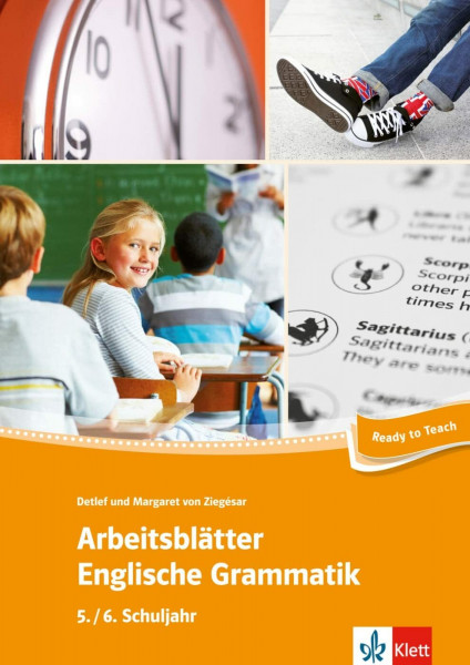 Arbeitsblätter Englische Grammatik 5./ 6. Schuljahr: 43 Arbeitsblätter für einen kommunikativen Grammatikunterricht
