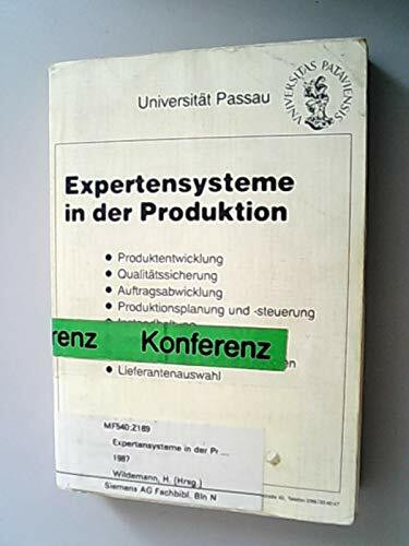 Expertensysteme in der Produktion. Tagungsbericht