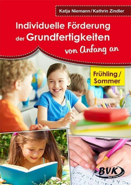 Individuelle Förderung der Grundfertigkeiten von Anfang an