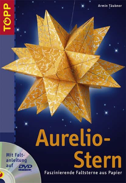 Aurelio-Stern: Faszinierende Faltsterne aus Papier