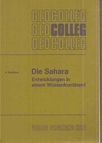 Die Sahara: Entwicklungen in einem Wüstenkontinent