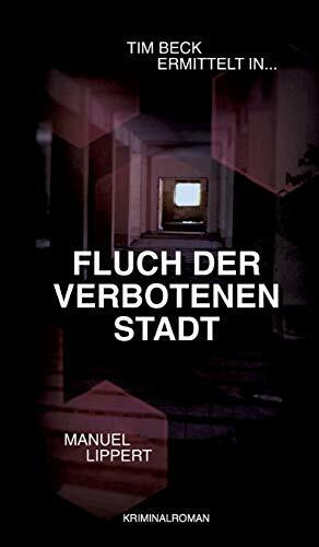 Fluch der verbotenen Stadt (Tim Beck ermittelt in)