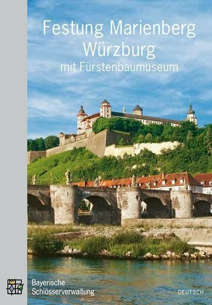 Festung Marienberg Würzburg mit Fürstenbaumuseum: Amtlicher Führer