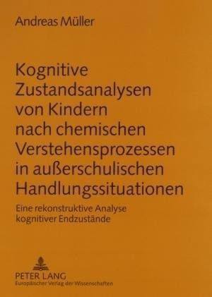 Kognitive Zustandsanalysen von Kindern nach chemischen Verstehensprozessen in außerschulischen Handl