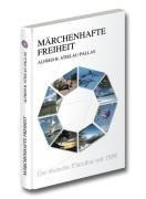 Märchenhafte Freiheit