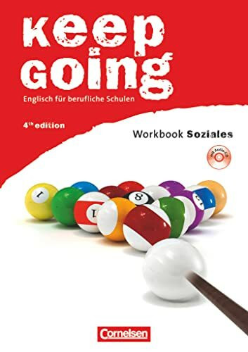 Keep Going - Englisch für berufliche Schulen - Fourth Edition - A2/B1: Workbook "Soziales" mit CD: Workbook mit Anhang "Soziales". Europäischer ... bis B1. (Keep Going, Fourth Edition, A2/B1)