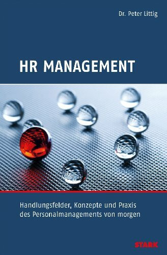 Beruf & Karriere / HR: Management: Stellen Sie sich den Herausforderungen von morgen