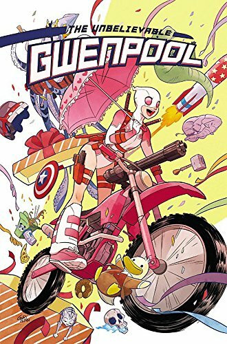 Gwenpool, the Unbelievable, Volume 1: Believe It