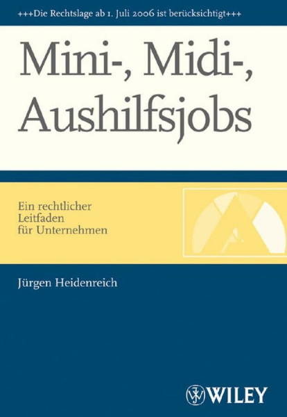 Mini-, Midi-, Aushilfsjobs: Ein rechtlicher Leitfaden für Unternehmen