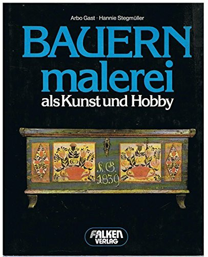 Bauernmalerei als Kunst und Hobby.