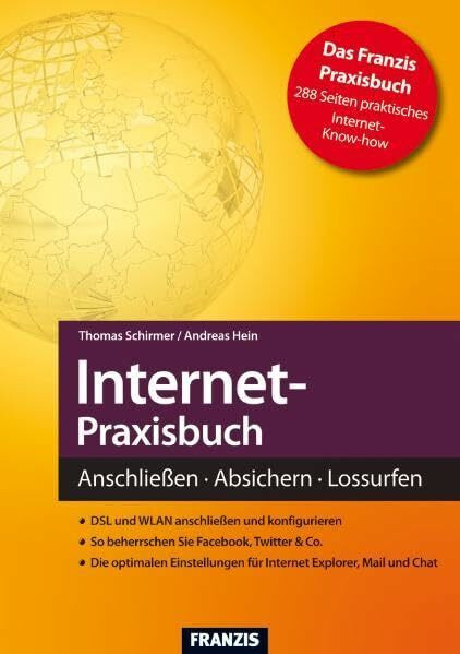 Internet-Praxisbuch: Anschließen · Absuchern · Lossurfen. DSL und WLAN anschließen und konfigurieren. So beherrschen Sie Facebook, Twitter & Co. Die ... für Internet Explorer, Mail und Chat (Action)