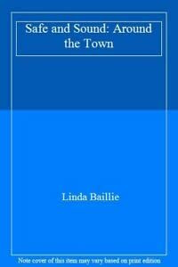Around the Town (Safe and Sound)