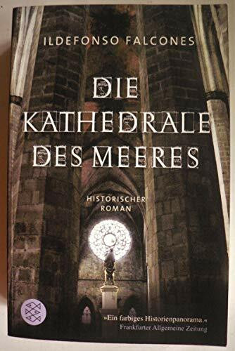 Die Kathedrale des Meeres: Historischer Roman