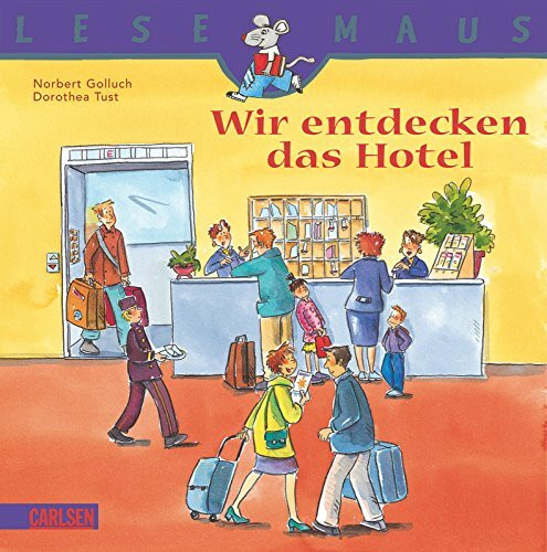 LESEMAUS, Band 33: Wir entdecken das Hotel