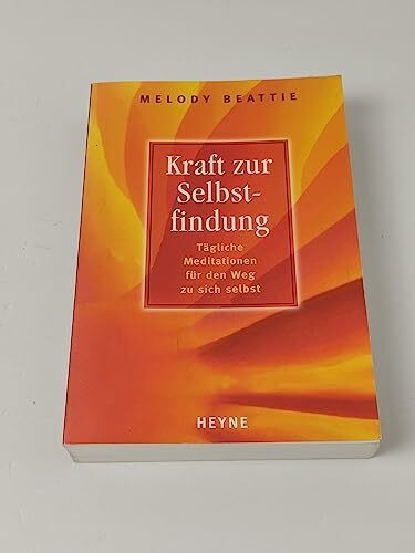 Kraft zur Selbstfindung. Tägliche Meditationen für den Weg zu sich selbst