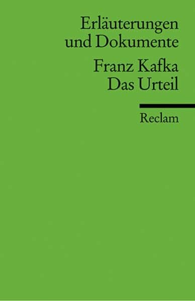 Erläuterungen und Dokumente zu Franz Kafka: Das Urteil (Reclams Universal-Bibliothek)