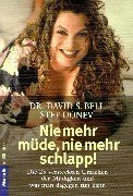 Nie mehr müde, nie mehr schlapp!: Die 25 versteckten Ursachen der Müdigkeit und was man dagegen tun kann