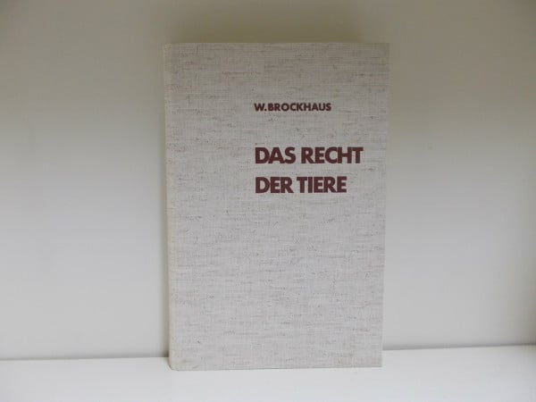 Das Recht der Tiere in der Zivilisation. Einführung in Naturwissenschaft, Philosophie und Einzelfragen des Vegetarismus.