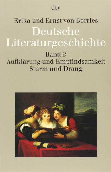 Deutsche Literaturgeschichte 2/: Band 2: Aufklärung und Empfindsamkeit, Sturm und Drang