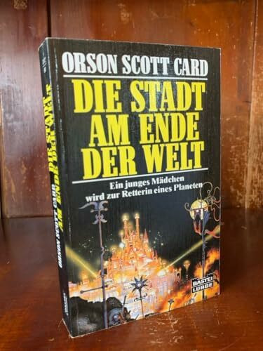 Die Stadt am Ende der Welt (Science Fiction. Bastei Lübbe Taschenbücher)