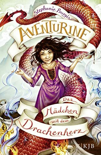 Aventurine – Das Mädchen mit dem Drachenherz