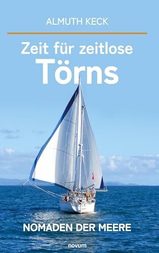 Zeit für zeitlose Törns: Nomaden der Meere