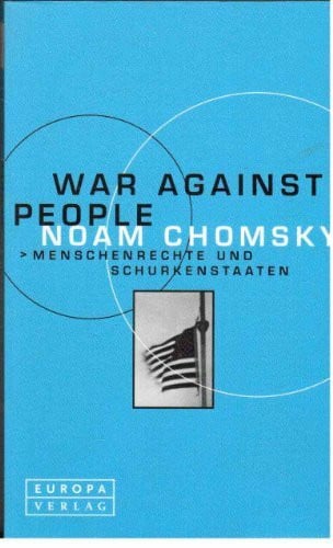 War Against People: Menschenrechte und Schurkenstaaten