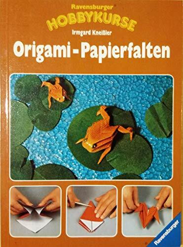 Origami-Papierfalten (Ravensburger Hobbykurse) Origami-Papierfalten (Ravensburger Hobbykurse)
