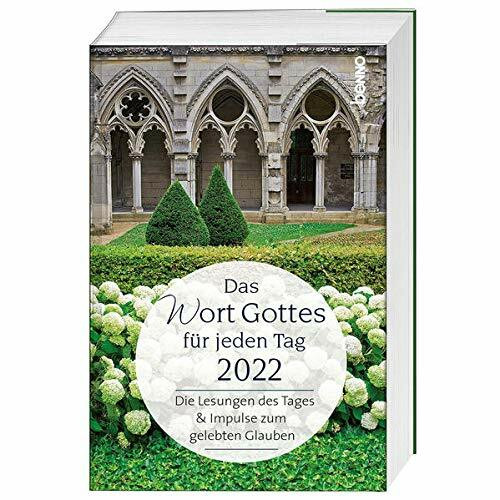 Das Wort Gottes für jeden Tag 2023: Die Lesungen des Tages und Impulse zum gelebten Glauben