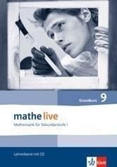 mathe live. Lehrerband mit CD-ROM Grundkurs 9. Schuljahr. Allgemeine Ausgabe