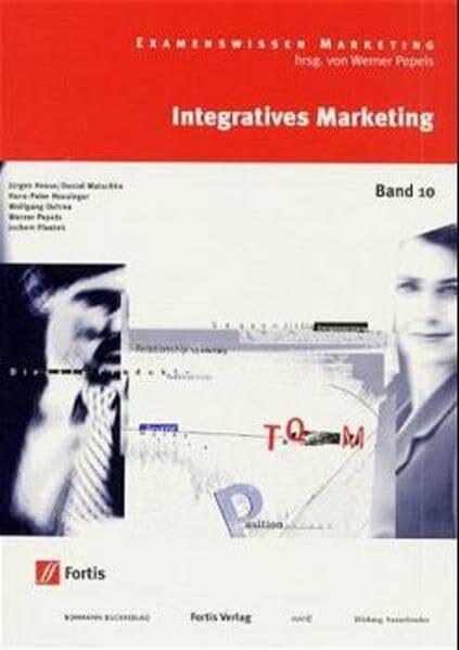 Examenswissen Marketing, Bd.10, Integratives Marketing