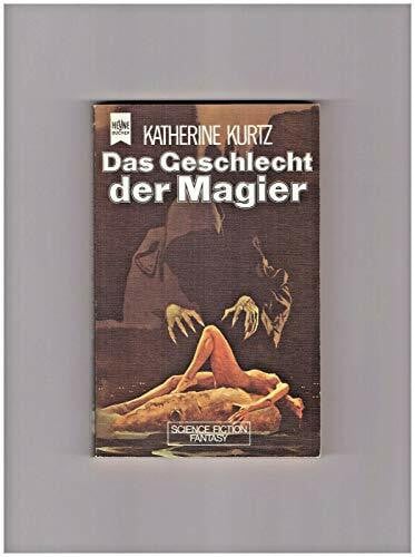 Das Geschlecht der Magier. Deryni-Chronik 01.