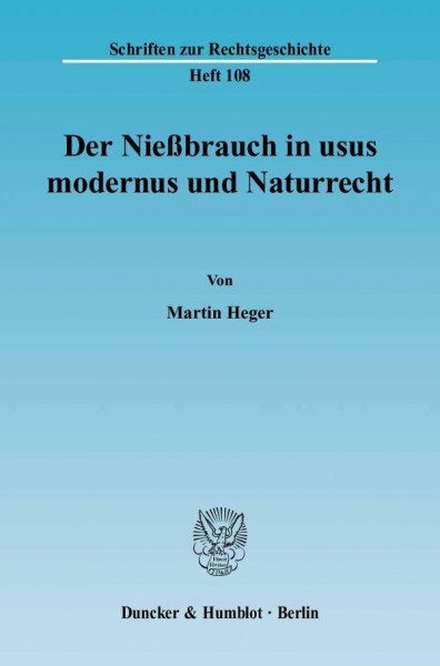 Der Nießbrauch in usus modernus und Naturrecht.