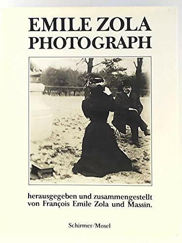 Emile Zola. Photograph. Eine Autobiographie in 480 Bildern