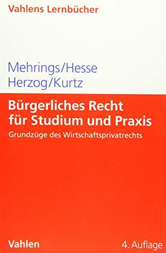 Bürgerliches Recht für Studium und Praxis: Grundzüge des Wirtschaftsprivatrechts (Lernbücher für Wirtschaft und Recht)