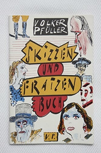 Skizzen- und Fratzenbuch Skizzen- und Fratzenbuch