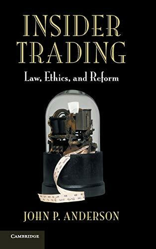 Insider Trading: Law, Ethics, and Reform