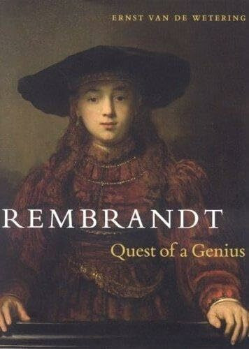 Rembrandt: Quest of a Genius: The Quest of a Genius