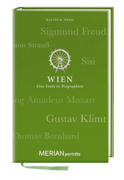 MERIAN Porträt Wien. Eine Stadt in Biographien