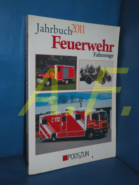 Jahrbuch Feuerwehrfahrzeuge 2011
