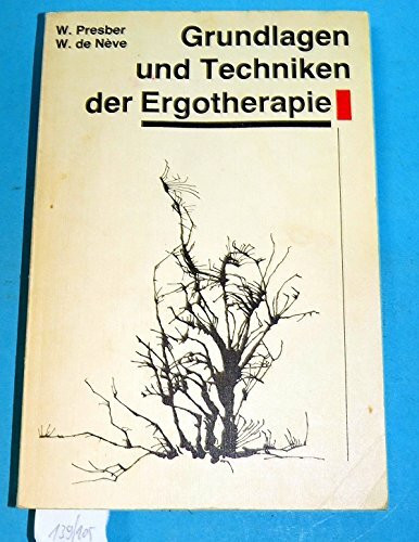 Ergotherapie. Grundlagen und Techniken