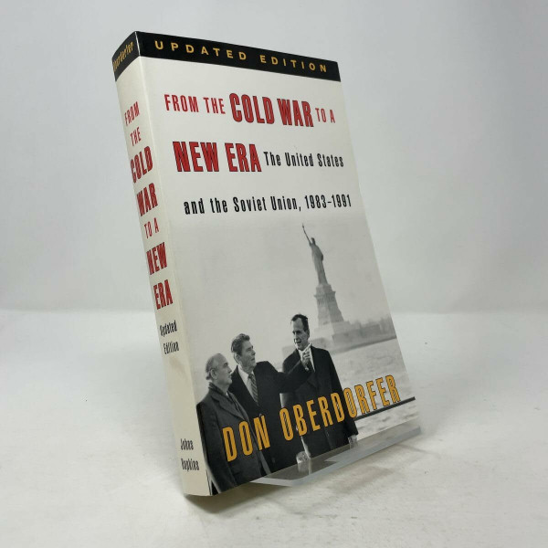 From the Cold War to a New Era: The United States and the Soviet Union, 1983-1991