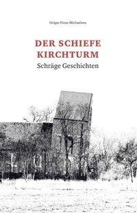 Der schiefe Kirchturm