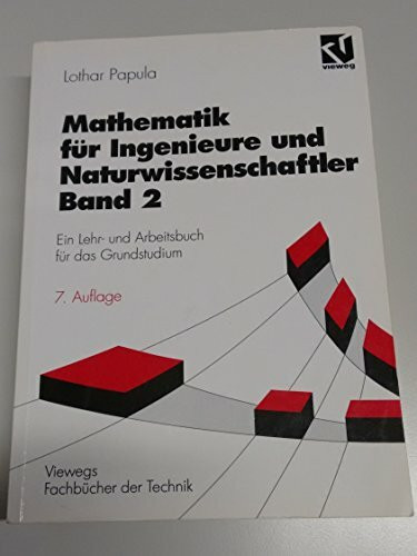 Mathematik für Ingenieure und Naturwissenschaftler: Ein Lehr- und Arbeitsbuch für das Grundstudium