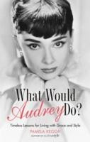 What Would Audrey Do?