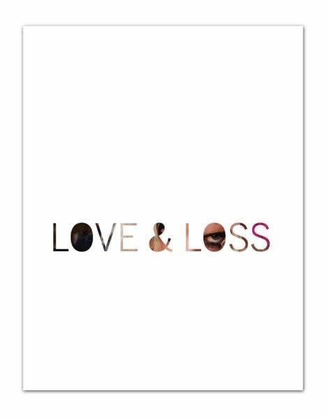 Love & Loss: Mode und Vergänglichkeit: Mode und Vergänglichkeit. Katalog zur Ausstellung im Lentos Kunstmuseum Linz, 2015