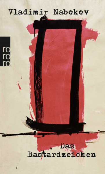 Das Bastardzeichen: Roman (Nabokov: Gesammelte Werke, Band 7)
