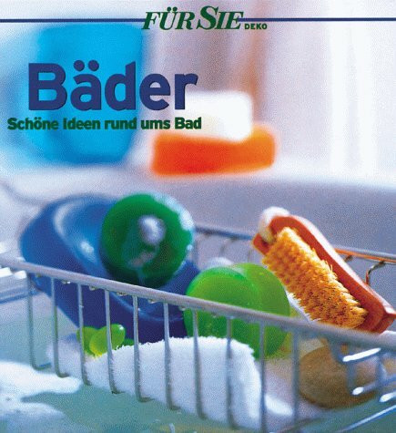 Bäder, Schöne Ideen rund ums Bad